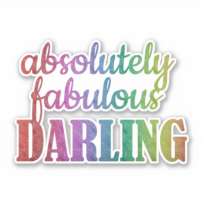 Absolutely Fabulous Darling Sticker – Glam Quote (Front)