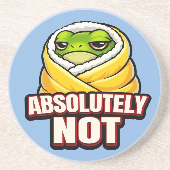 Absolutely Not Frog – Funny Lazy Frog Meme Coaster (Front)