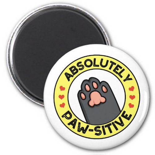 Absolutely Pawsitive Funny Paw Pun  Magnet