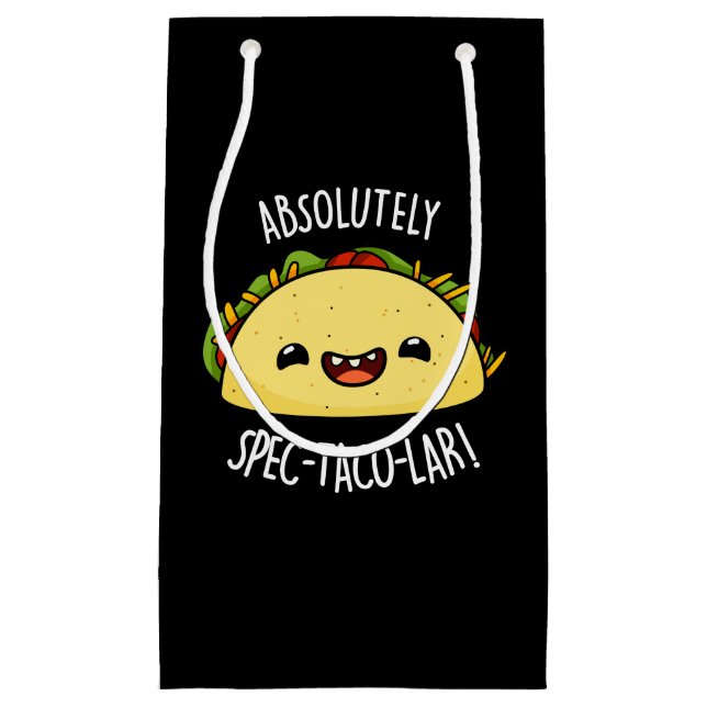 Absolutely Spec-Taco-Lar Funny Taco Pun Dark BG Small Gift Bag (Front)