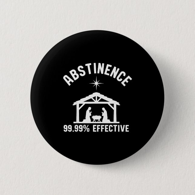 Abstinence 99.99 Percent Effective Nativity Christ Button (Front)
