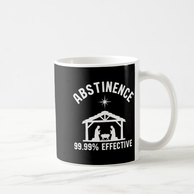Abstinence 99.99 Percent Effective Nativity Christ Coffee Mug (Right)
