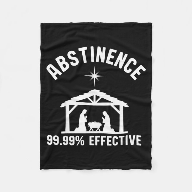 Abstinence 99.99 Percent Effective Nativity Christ Fleece Blanket (Front)