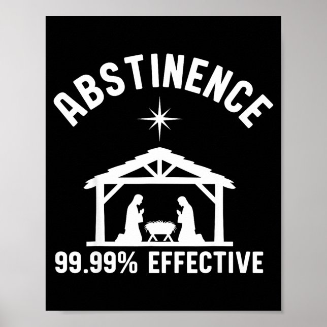 Abstinence 99.99 Percent Effective Nativity Christ Poster (Front)