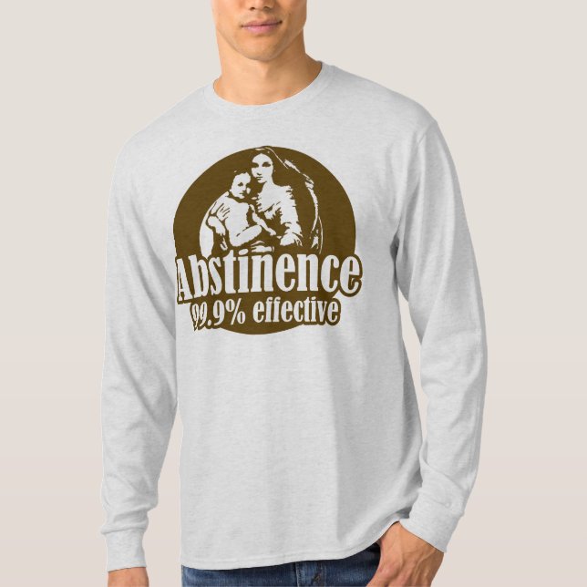 Abstinence 99% Effective Religious Humor T-Shirt (Front)