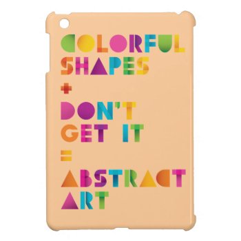 Abstract Art Cover For The Ipad Mini by AuraEditions at Zazzle