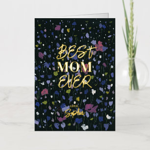 Abstract Art Mother's Day Best Mom Ever Foil Greeting Card