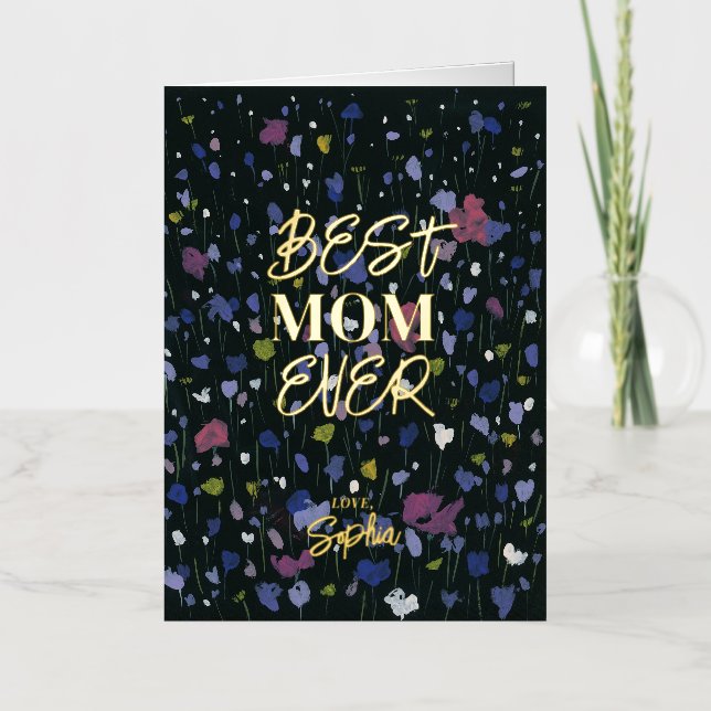 Abstract Art Mother's Day Best Mom Ever Foil Greeting Card (Front)