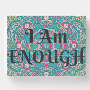 Abstract Boho Mandala I Am Enough Affirmation Wooden Box Sign