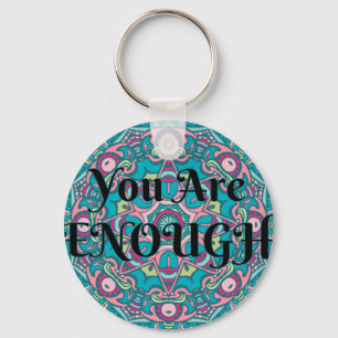 Abstract Boho Mandala You Are Enough Affirmation Keychain