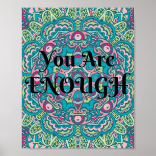 Abstract Boho Mandala You Are Enough Affirmation Poster