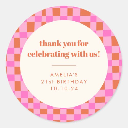 Abstract Checker Pink Custom 21st Birthday Thanks Classic Round Sticker