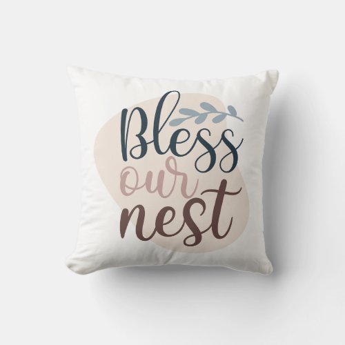 Abstract Color Editable Bless Our Nest Typography  Throw Pillow