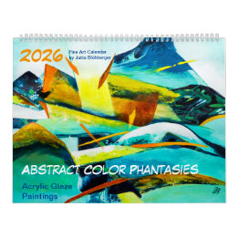 Abstract Color Phantasies - Fine Art Calendar 2024