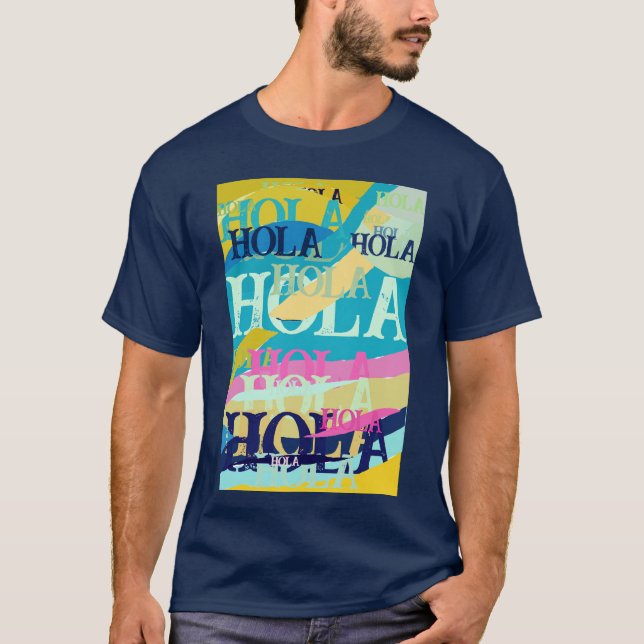 Abstract Colorful Hola T-Shirt (Front)