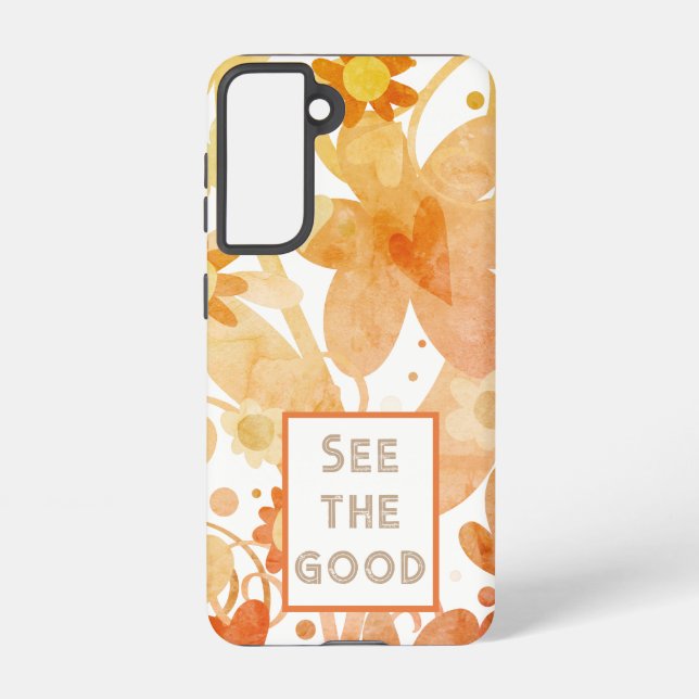 Abstract Floral See The Good Quote Pretty Samsung Galaxy Case (Back)