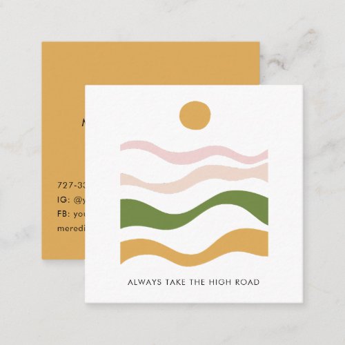 Abstract Motivational Quote Take the High Road Square Business Card