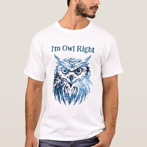 Abstract owl gradient wisdom bird Im all right T_Shirt