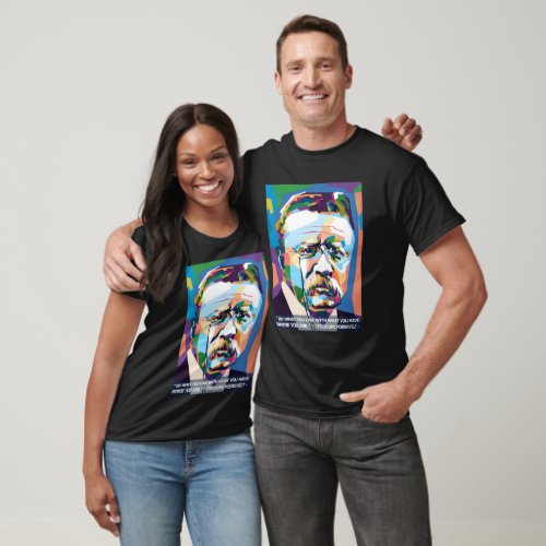 Abstract Theodore Roosevelt best quotes in WPAP T_Shirt