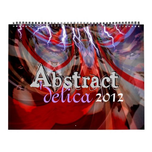 Abstractdelicaz 2012 Calendar