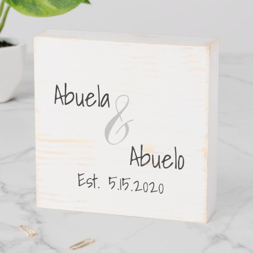 Abuela and Abuelo Established Date Wooden Box Sign