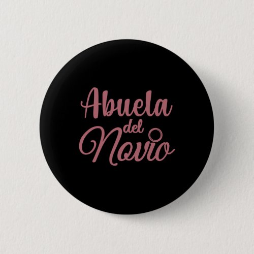 Abuela Del Novio  Button