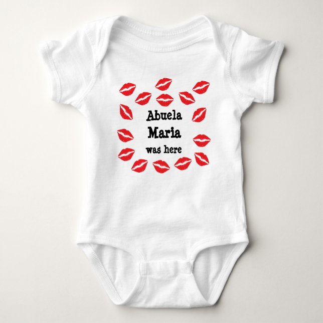 Abuela Name was here Baby Bodysuit (Front)