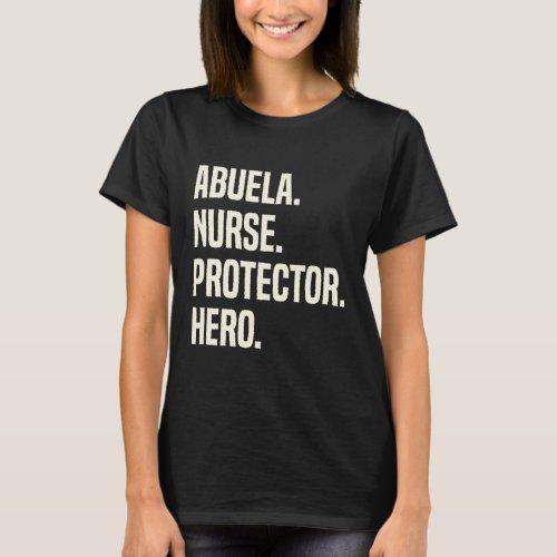 Abuela Nurse Protector Hero Grandmother T_Shirt