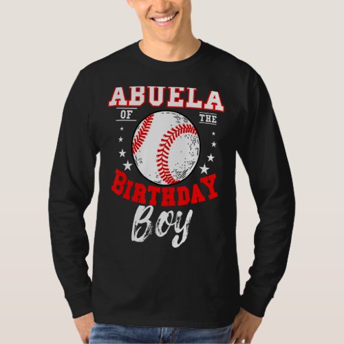 Abuela Of The Birthday Boy Baseball Theme Bday Cel T_Shirt
