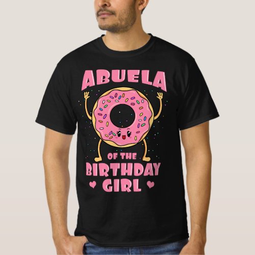 Abuela Of The Birthday Girl Donut Bday Party Grand T_Shirt