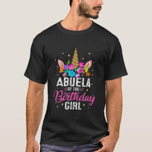 Abuela Of The Birthday Girl Mother Gift Unicorn Bi T-Shirt