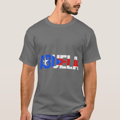 Abuela Puerto Rican Grandmother Puerto Rico  famil T_Shirt