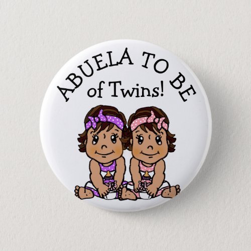 Abuela to be of Twins Hispanic Baby Shower Button