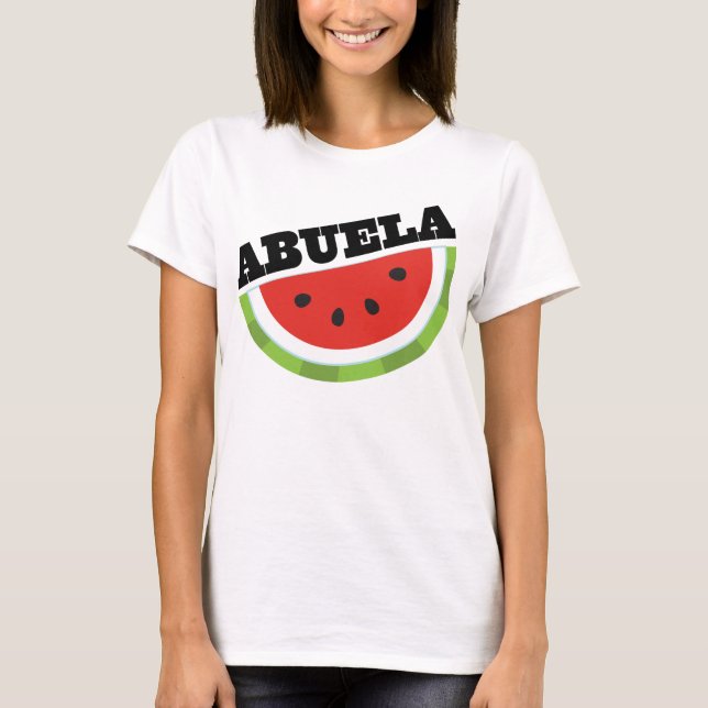 Abuela Watermelon T-Shirt (Front)