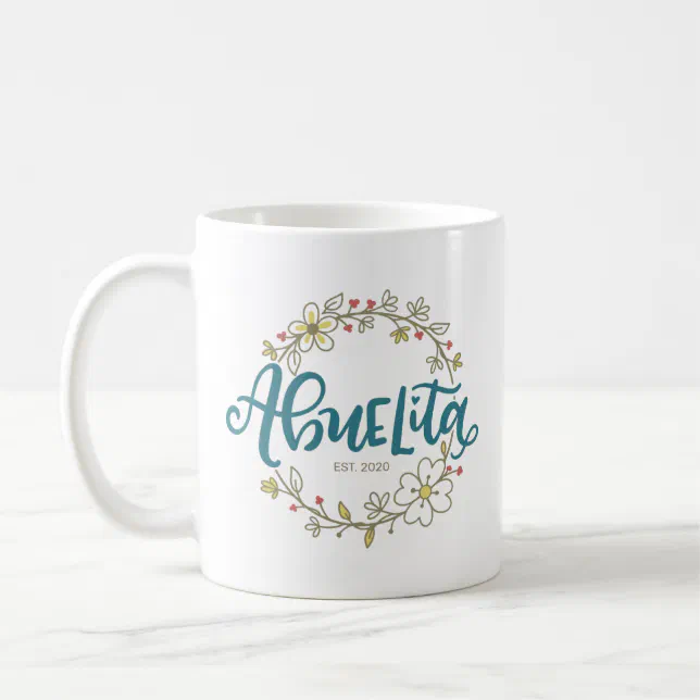 Abuelita, Spanish lettering, floral wreath, Coffee Mug | Zazzle