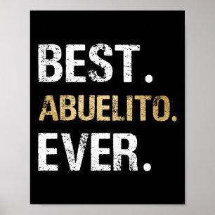 Abuelito Ever Graphic Gift From Granddaughter Gran Poster