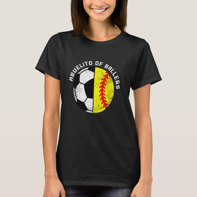 Abuelito Of Ballers Funny Soccer Softball Abuelito T-Shirt (Front)