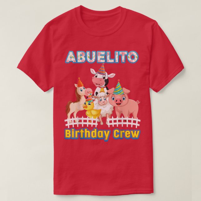 Abuelito Of The Birthday Crew Farmer Farm Animals  T-Shirt (Design Front)