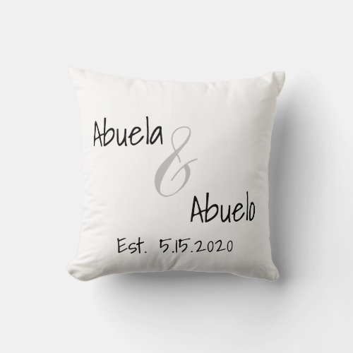 Abuelo and Abuelo Established Date Throw Pillow
