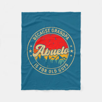Abuelo Because Grandpa Old Retro Design Fleece Blanket