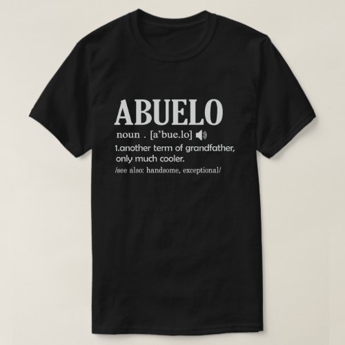 Abuelo Definition Funny Meaning Cool Grandpa Gift  T_Shirt