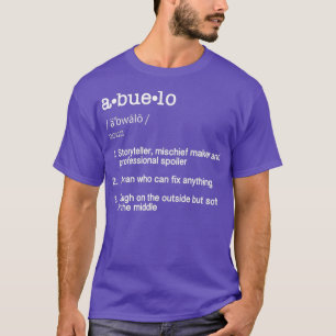 Abuelo Definition T Funny Cool Present Gift T-Shirt