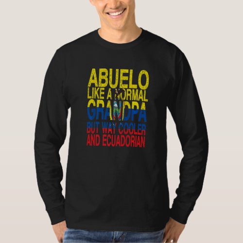 Abuelo Ecuadorian Grandpa   Ecuadorian Fathers Da T_Shirt