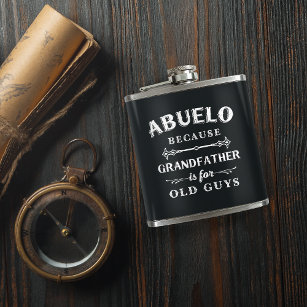 Abuelo   Funny Grandfather Is For Old Guys Flask
