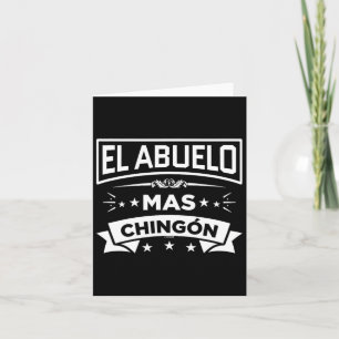 Abuelo Mas Chingon Spanish Fathers Day Dia Del Pad Card