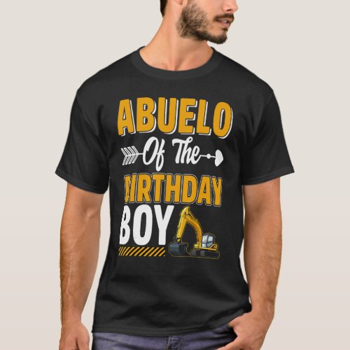 Abuelo Of The Birthday Boy Construction Truck Exca T_Shirt