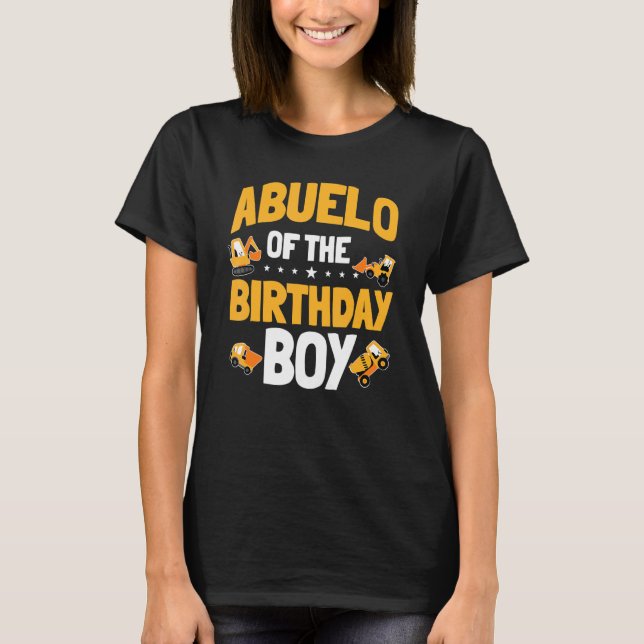 Abuelo Of The Birthday Boy Construction Worker Bda T-Shirt (Front)