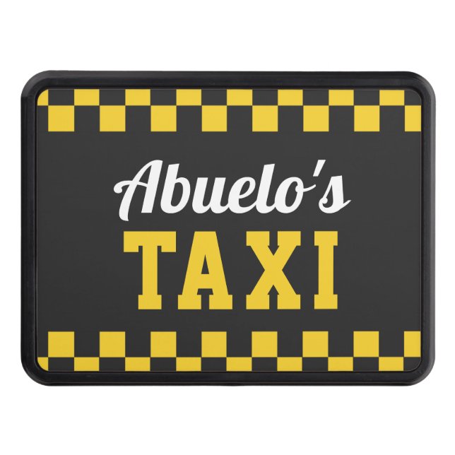 Abuelo's Taxi | Funny Grandfather Nickname Hitch Cover (Front)