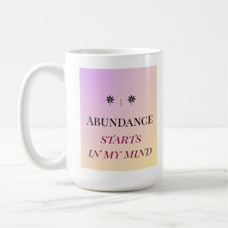 Abundance Mindset – Flowers of Abundance Coffee Mug