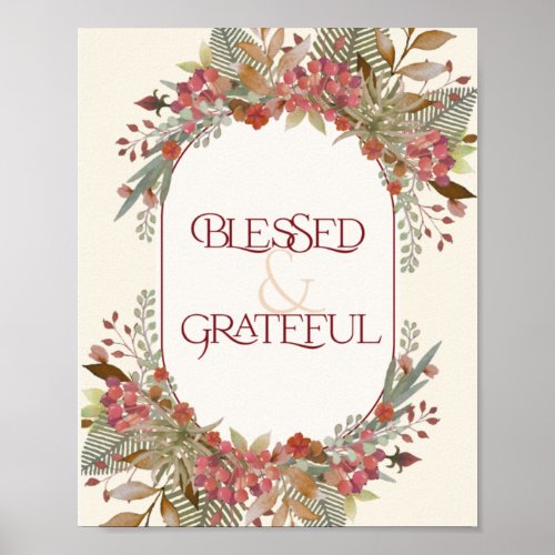 Abundant fall floral Blessed Grateful Thanksgiving Poster